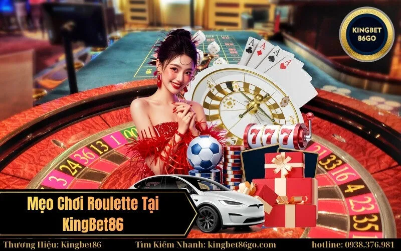 Mẹo Chơi Roulette Tại KingBet86