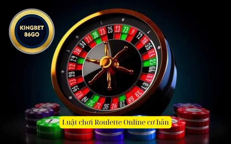 Luật chơi Roulette Online cơ bản